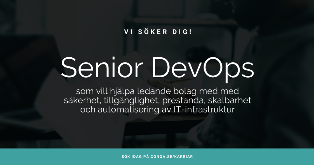 Senior DevOps-konsult söks av Conoa