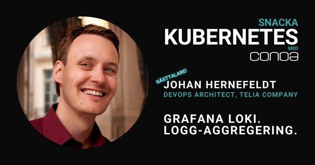 Grafana Loki Johan Hernefeldt Telia Blogg