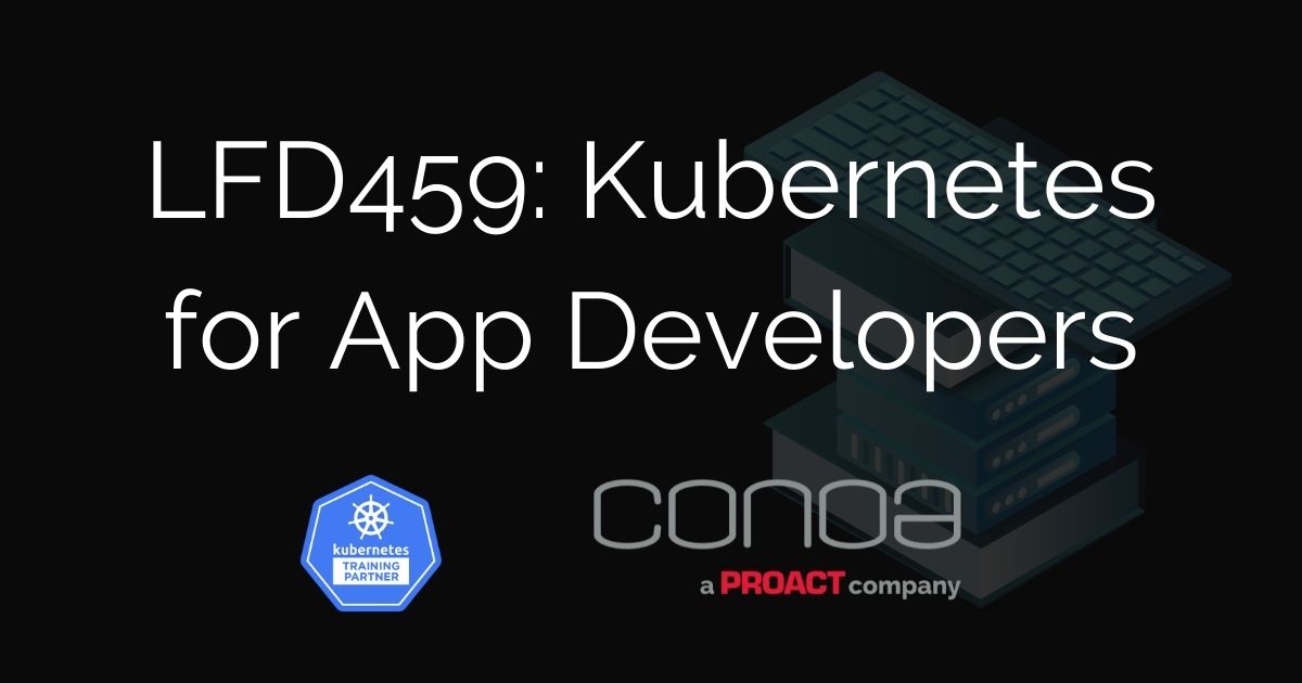 LFD459 Kubernetes for App Developers