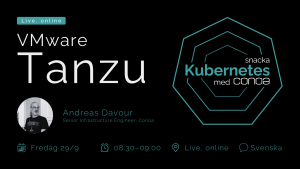 VMware Tanzu | Snacka Kubernetes med Andreas Davour