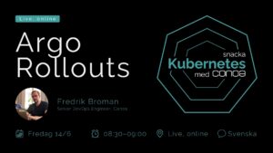 Argo Rollout - Snacka Kubernetes webinar
