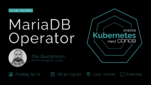 MariaDB Operator pt1 Snacka Kubernetes